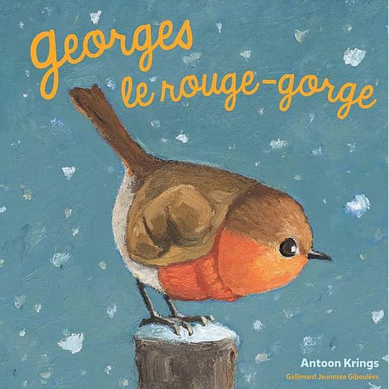 Georges le rouge-gorge (Nouvelle éd.) Antoon Krings