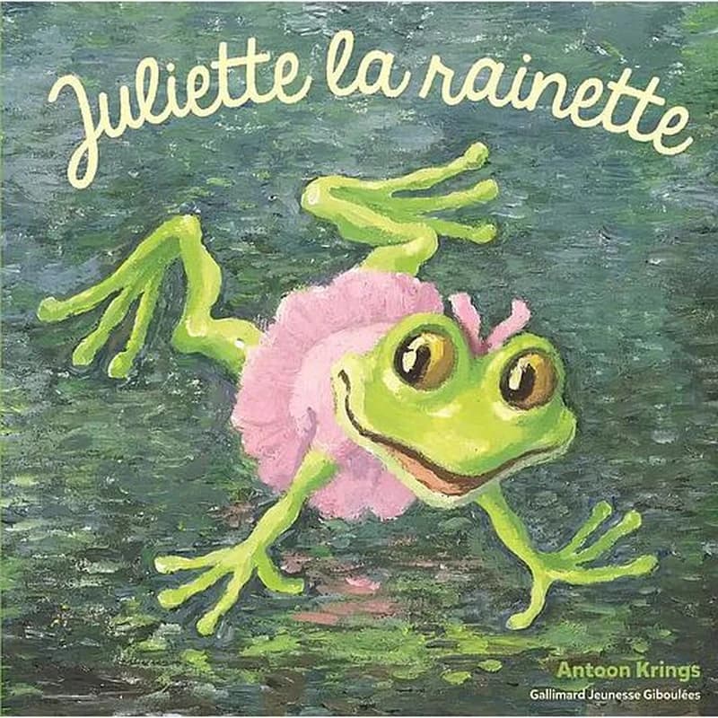 Juliette la rainette (Nouvelle éd.) Antoon Krings