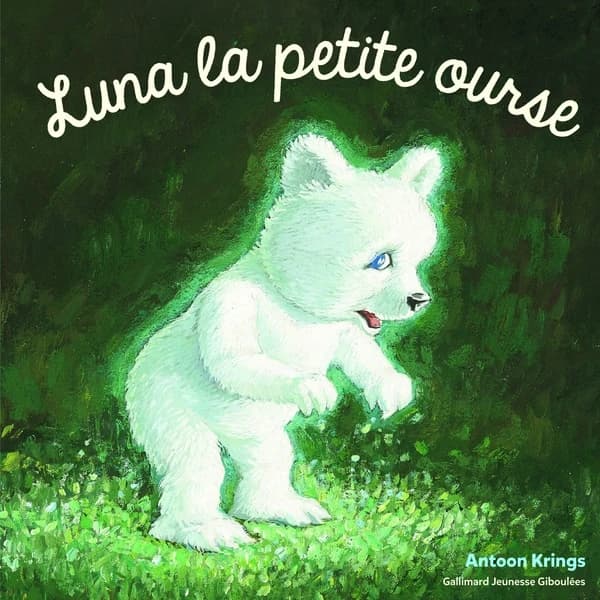 Luna la petite ourse (Nouvelle éd.) Antoon Krings