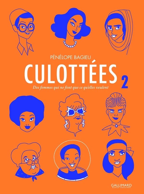 Culottées. Des femmes qui ne font que ce qu'elles veulent : Des femmes qui ne font que ce qu'elles veulent