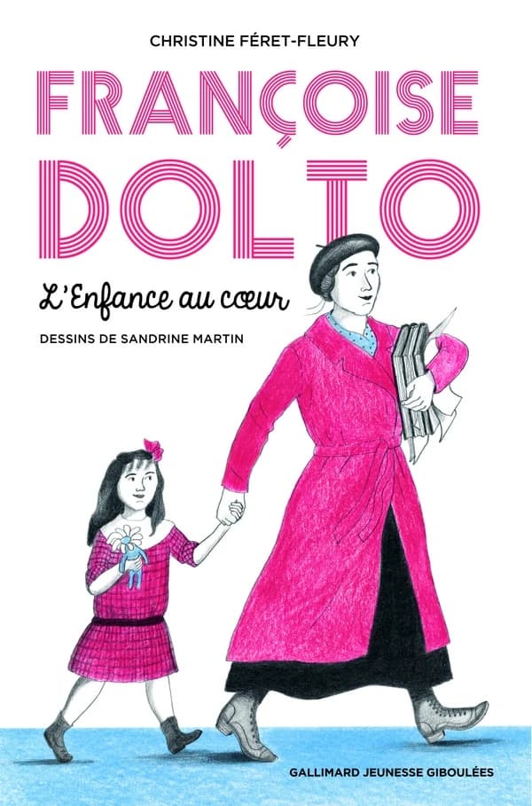 Françoise Dolto : l'enfance au cœur