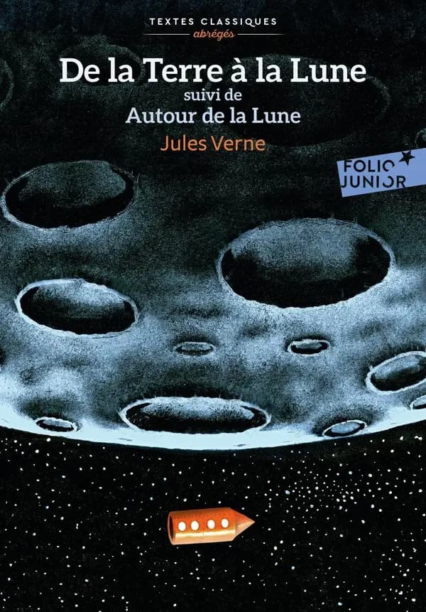 De la Terre à la Lune ; suivi de Autour de la Lune