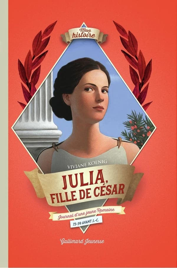Julia, fille de César : journal d'une jeune Romaine