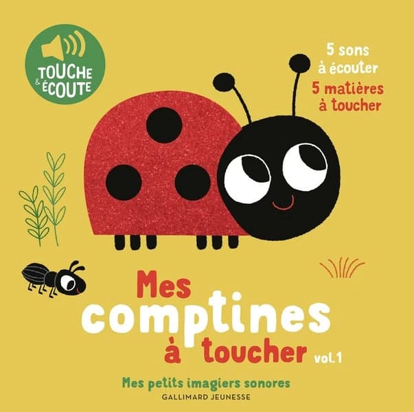 Mes comptines à toucher : 5 sons à écouter, 5 matières à toucher. Vol. 1