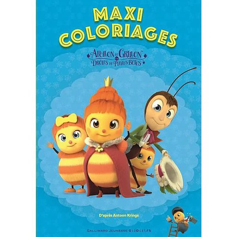 Maxi coloriages : Apollon le Grillon et les Drôles de Petites Bêtes : [Album à colorier]