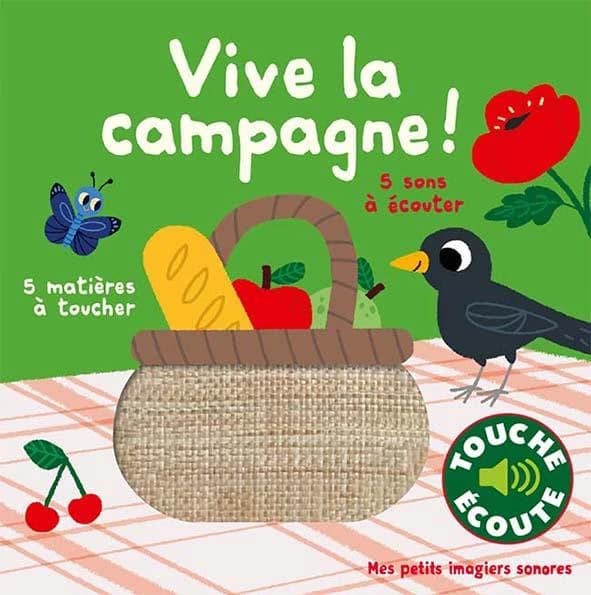 Vive la campagne ! : 5 sons à écouter : 5 matières à toucher