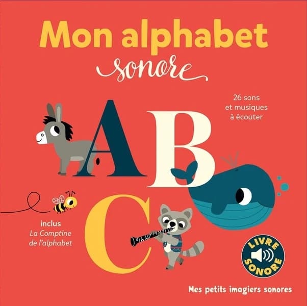 Mon alphabet sonore : 26 sons et musiques à écouter