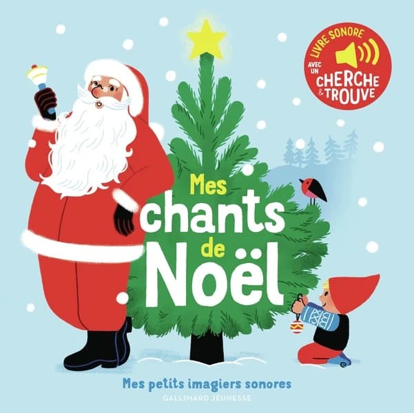 Mes chants de Noël : livre sonore avec un cherche & trouve