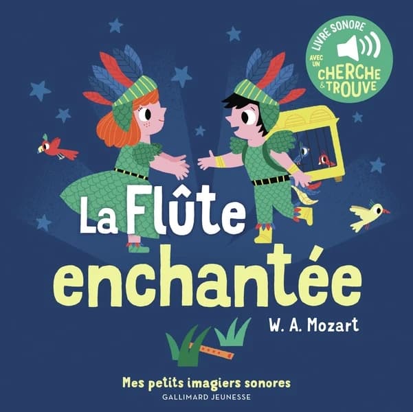 La flûte enchantée : livre sonore avec un cherche & trouve