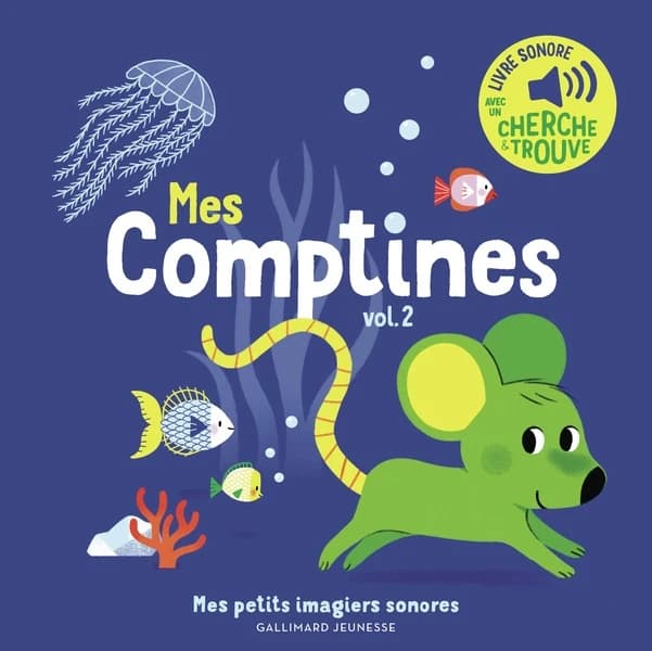 Mes comptines : livre sonore avec un cherche & trouve. Vol. 2