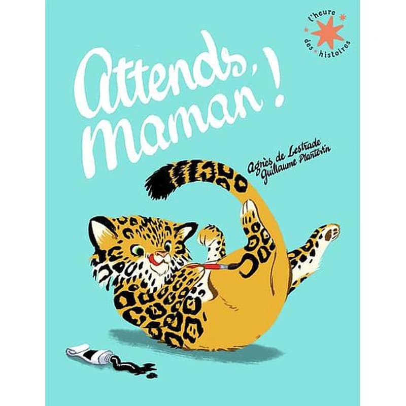 Attends, maman !