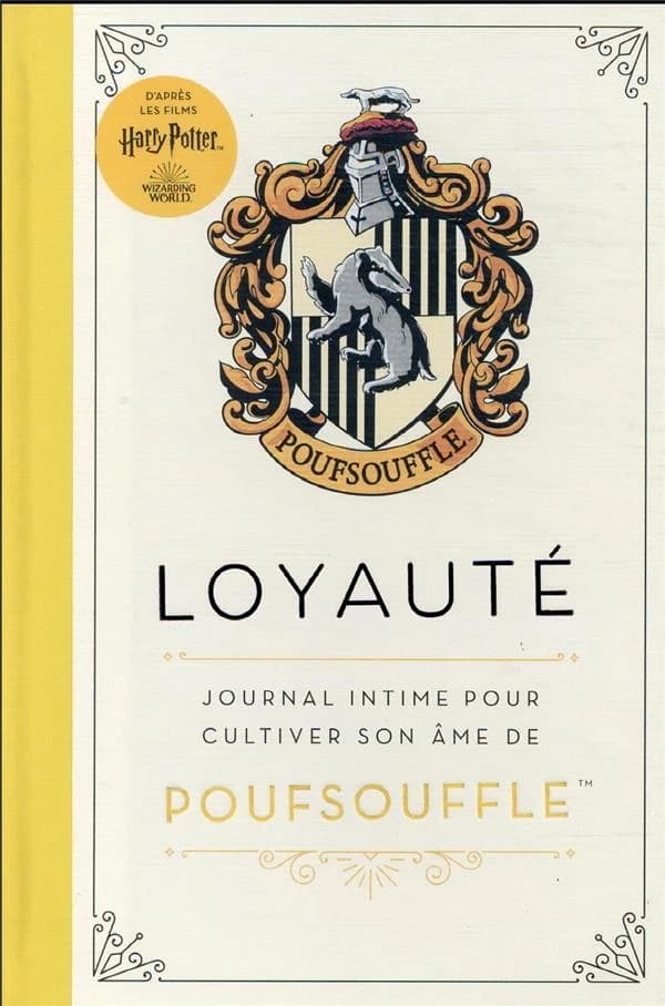 Harry Potter : loyauté : journal intime pour cultiver son âme de Poufsouffle