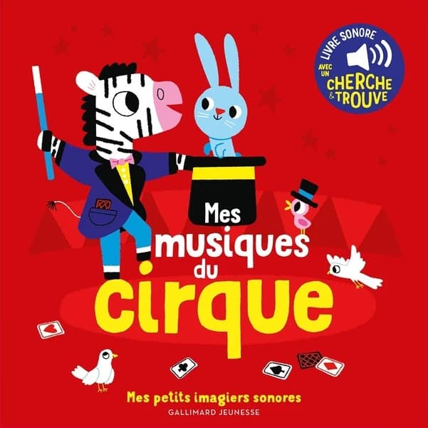 Mes musiques de cirque : livre sonore avec un cherche & trouve