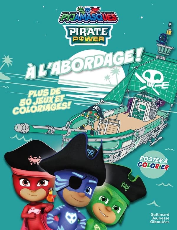 Les Pyjamasques : à l'abordage ! jeux et coloriage géant