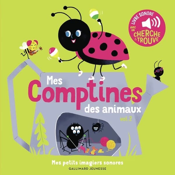 Mes comptines des animaux. Vol. 2 : livre sonore avec un cherche & trouve