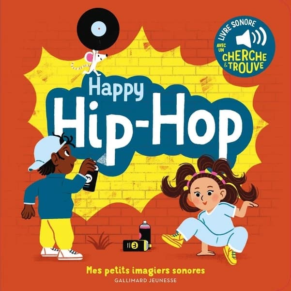 Happy hip-hop : livre sonore avec un cherche & trouve