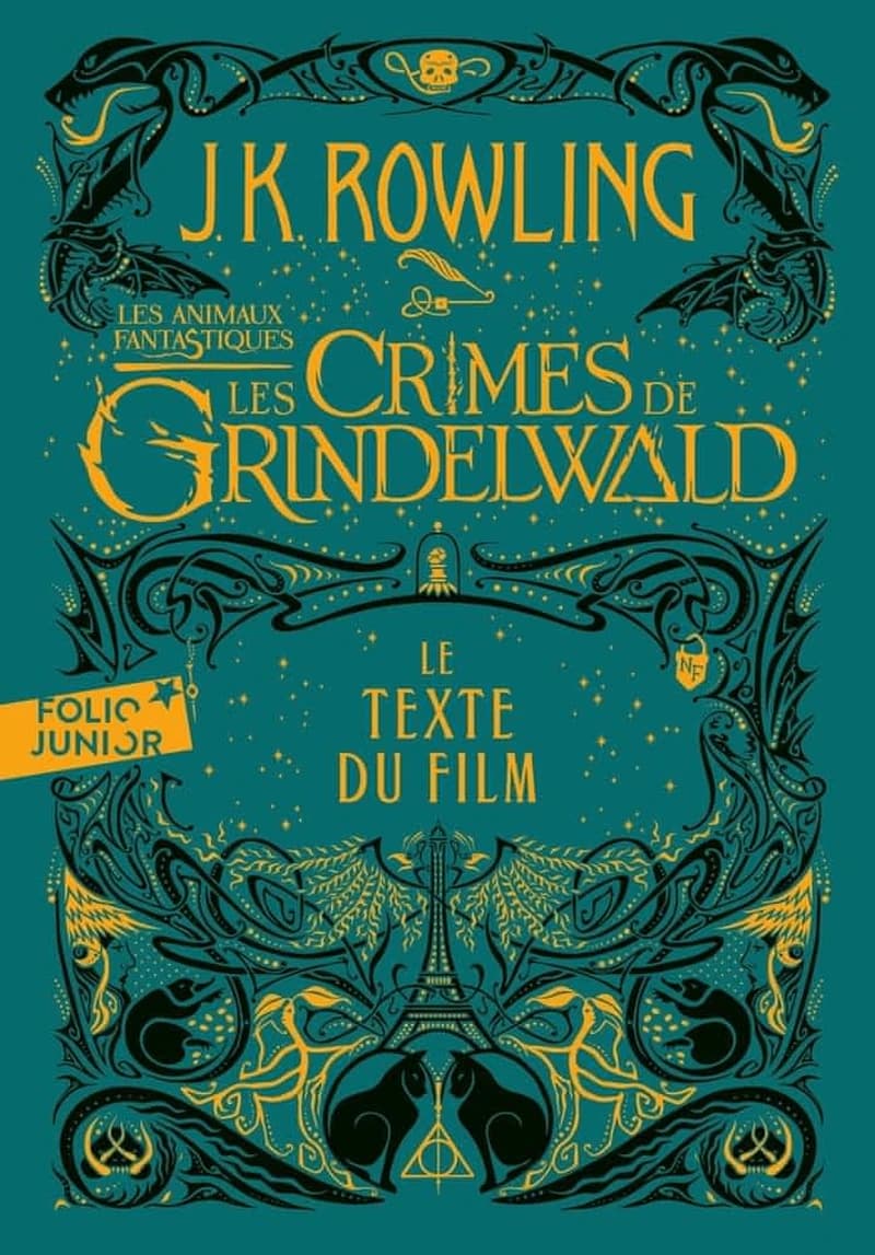 "Les animaux fantastiques, les crimes de Grindelwald" : le texte du film