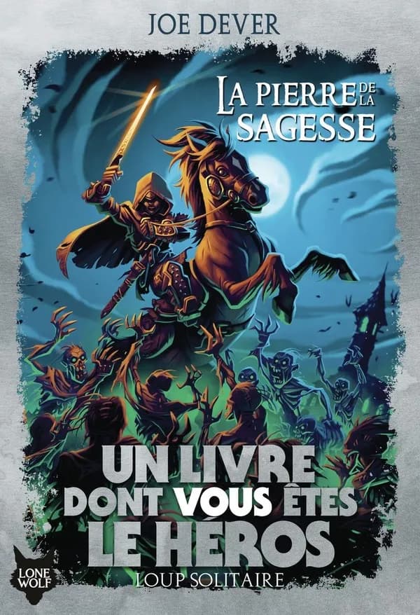 La pierre de la sagesse (Nouvelle éd.) Joe Dever ; illustrations de Gary Chalk ; traduit de l'anglais par Pascale Jusforgues et Alain Vaulont