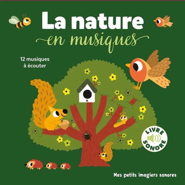 La nature en musiques : 12 musiques à écouter : livre sonore