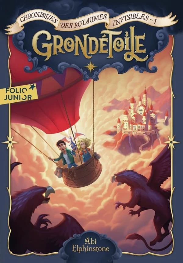 Chroniques des royaumes invisibles : Grondétoile. 1