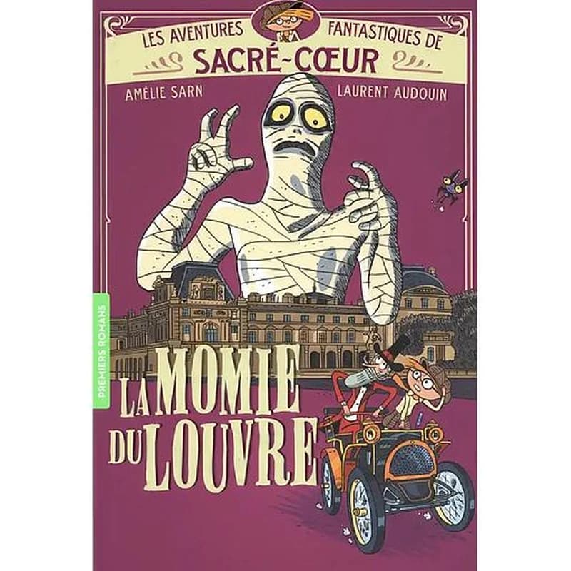 Les aventures fantastiques de Sacré-CSur : la momie du Louvre. 3