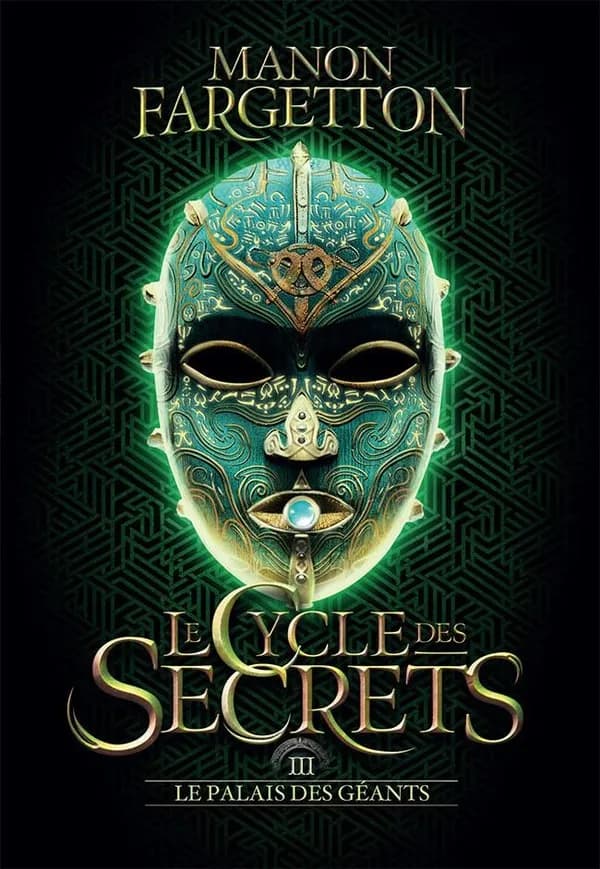 Le cycle des secrets : le palais des géants. 3