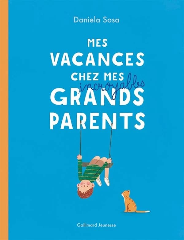 Mes vacances chez mes incroyables grands-parents
