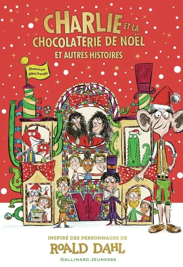 Charlie et la chocolaterie de Noël : et autres histoires