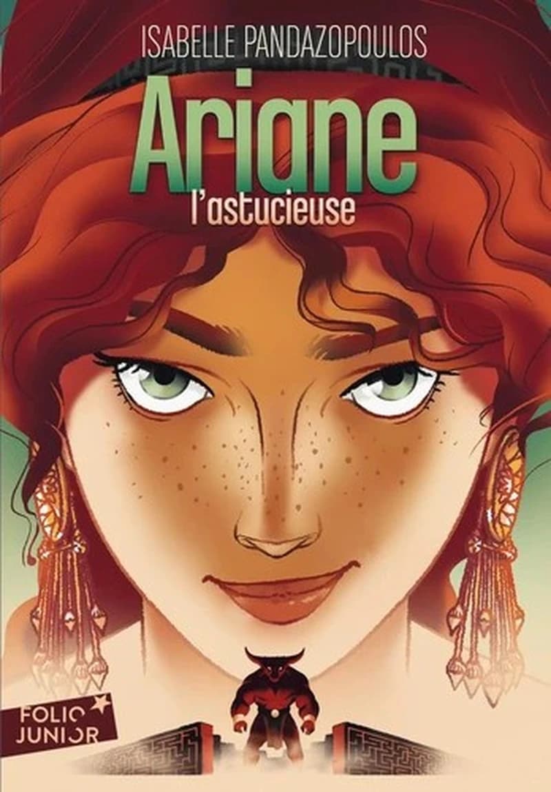 Héroïnes de la mythologie : Ariane l'astucieuse (édition 2010)