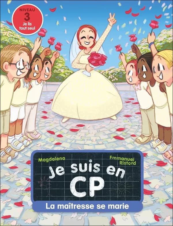 Je suis en CP : La maîtresse se marie