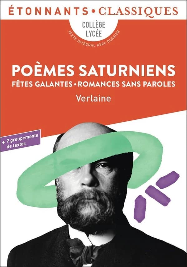 Poèmes saturniens : Fêtes galantes. Romances sans paroles