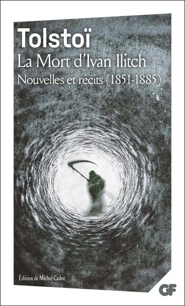 La Mort d'Ivan Illitch : Nouvelles et récits (1851-1885)