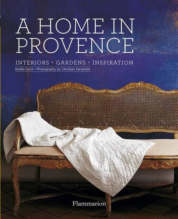 A home in Provence : interiors, gardens, inspiration ([English ed.]) text by Noëlle Duck ; photography by Christian Sarramon ; [translated by Josephine Bacon]