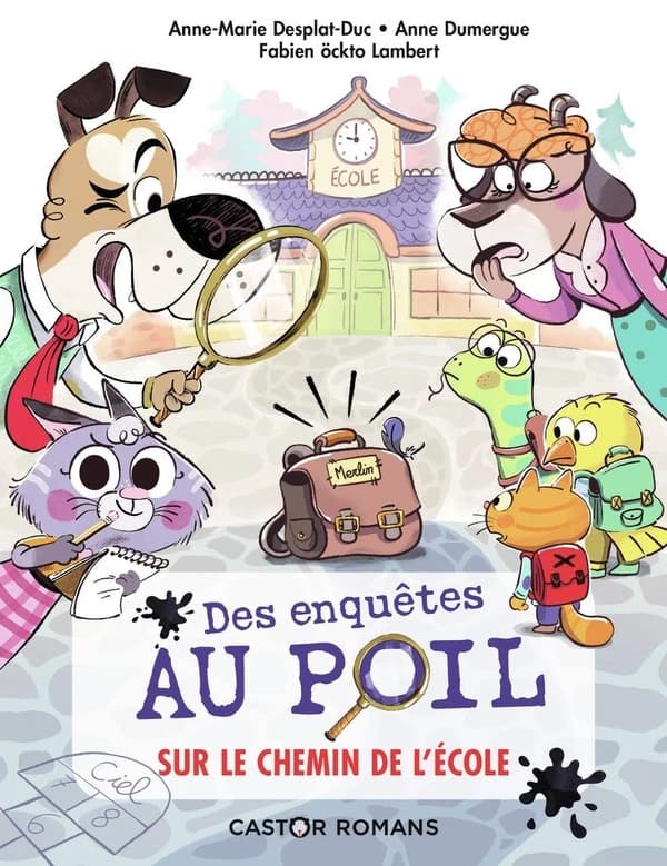 Des enquêtes au poil Tome 6 : sur le chemin de l'école