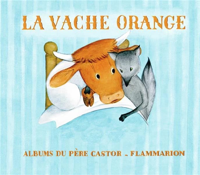 La vache orange (Éd. restaurée, 90 ans) images de Lucile Butel ; d'après Nathan Hale