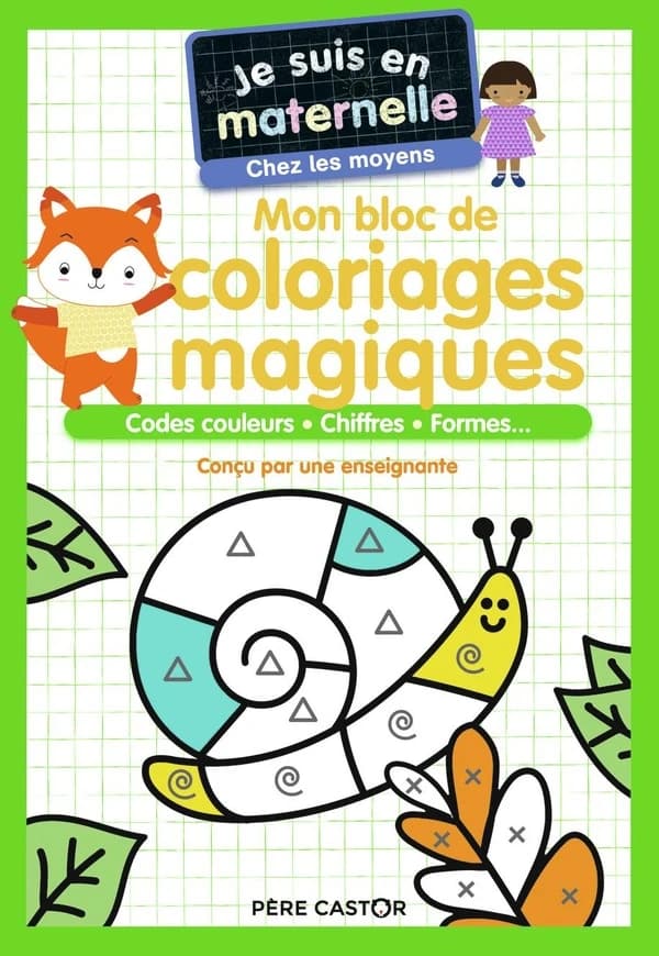 Je suis en maternelle : mon bloc de coloriages magiques : codes couleurs, chiffres, formes