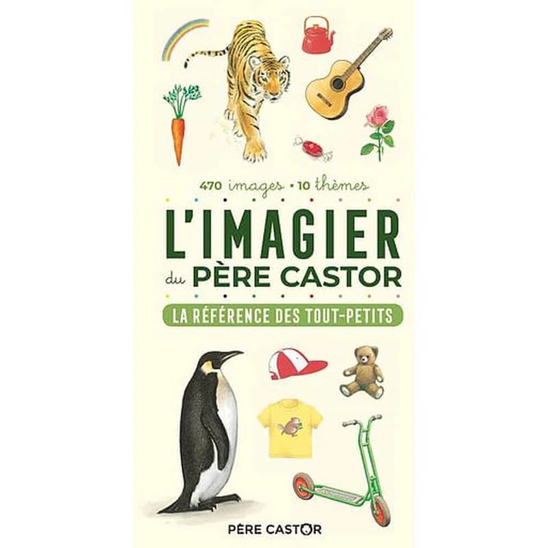 L'imagier du Père castor : La référence des tout-petits