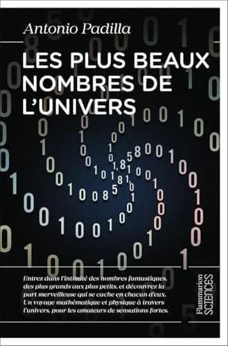 Les plus beaux nombres de l'univers : une quête cosmique du zéro à l'infini