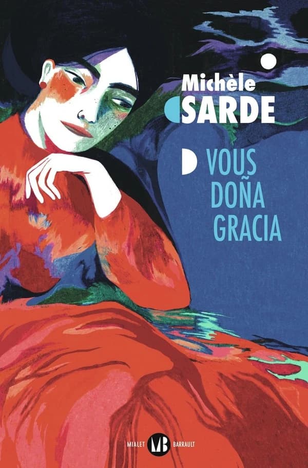 Vous doña Gracia : l'aïeule de la tribu perdue : roman