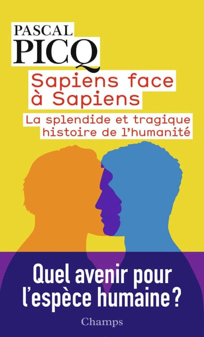 Sapiens face à Sapiens : la splendide et tragique histoire de l'humanité