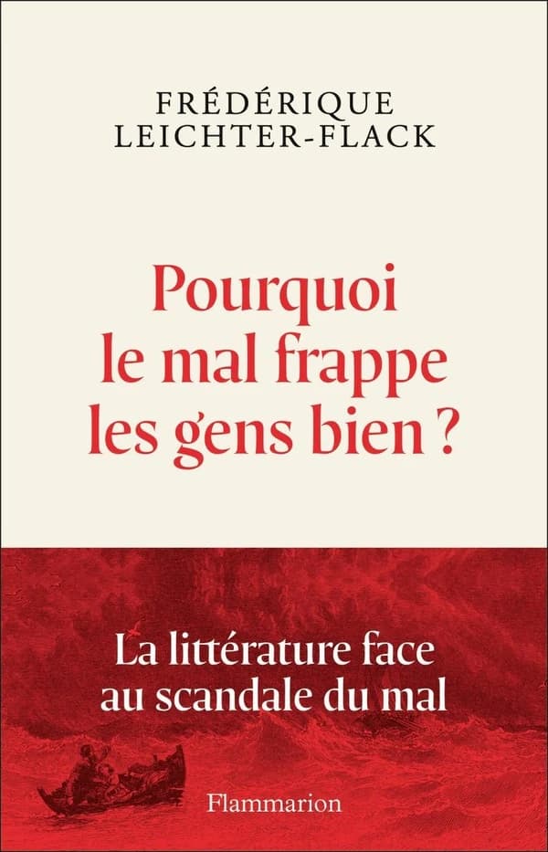 Pourquoi le mal frappe les gens bien ? : la littérature face au scandale du mal