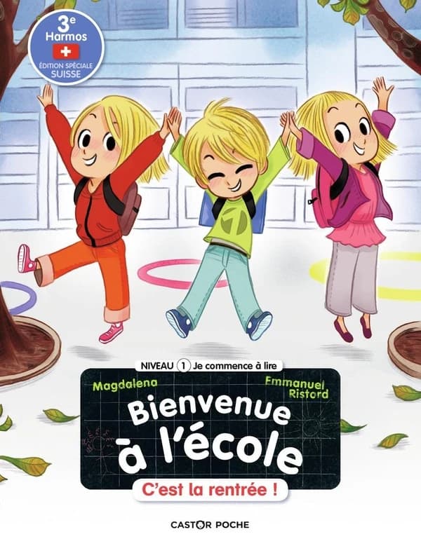 Bienvenue à l'école Tome 1 : c'est la rentrée !