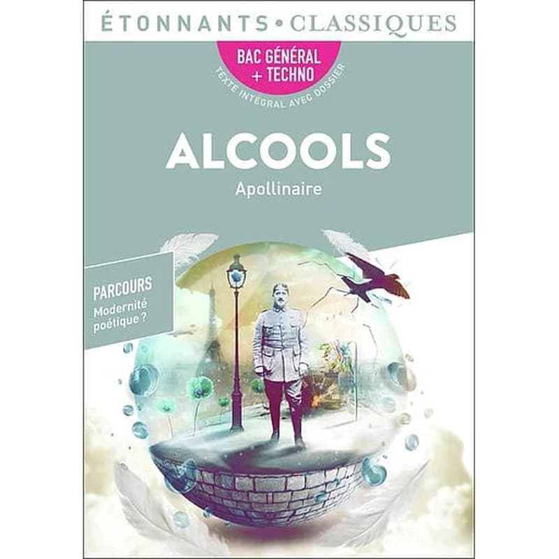 Alcools (Éd. revue, 2019) Apollinaire ; présentation, notes, dossier et cahier photos par Sylvie Cain-Roullier,... ; dossier mis à jour par Samuel Miloux,...