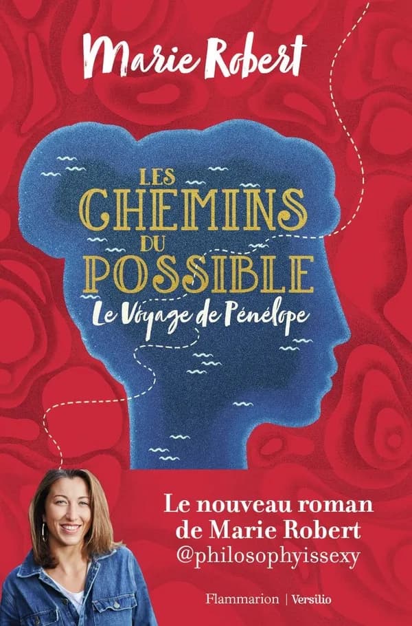 Les chemins du possible : roman