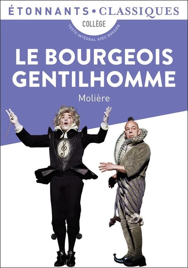 Le bourgeois gentilhomme (Éd. révisée) Molière ; présentation, notes et dossier par Claire Joubaire,... ; édition mise à jour par Aurélien Belda et Samuel Miloux,... ; avec la participation de Barbara Laborde,...