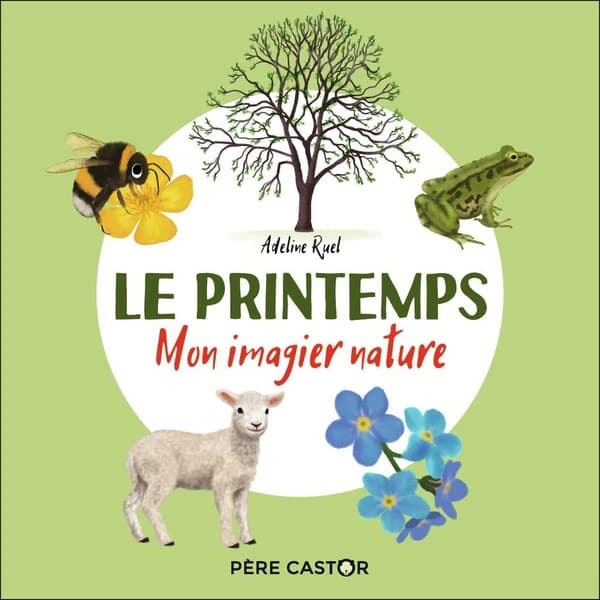 Le printemps : mon imagier nature