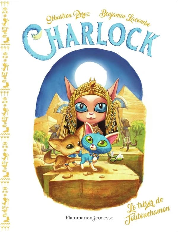 Le trésor de Toutouchamon ([Éd. collector]) texte de Sébastien Perez ; images de Benjamin Lacombe
