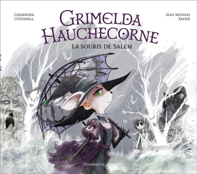 Grimelda Hauchecorne : la souris de Salem