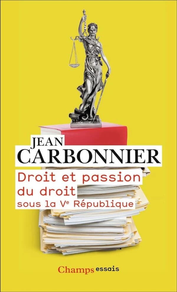 Droit et passion du droit : sous la Ve République ([Nouvelle éd.]) Jean Carbonnier