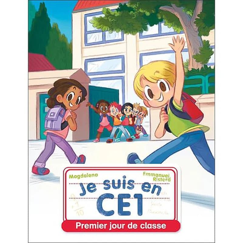 Je suis en CE1 Tome 1 : premier jour de classe
